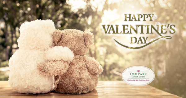 Happy Valentine's Day - Oak Park Senior Living!
